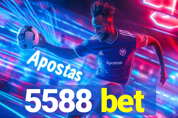 5588 bet